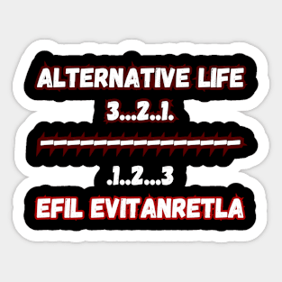 alternative life Sticker